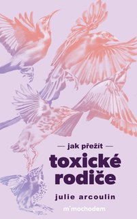 FOTKA - Jak pet toxick rodie