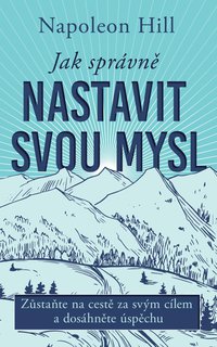 FOTKA - Jak sprvn nastavit svou mysl