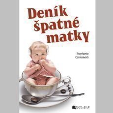 Stephanie Calman - Denk patn matky