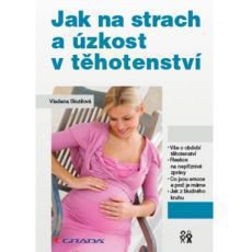 Jak na strach a zkost v thotenstv