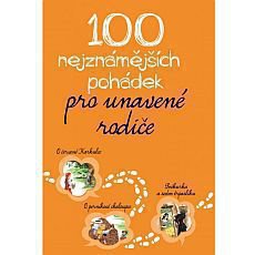 100 nejznmjch pohdek pro unaven rodie