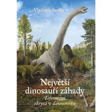 Nejvt dinosau zhady