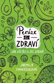 Penze a zdrav  Jak uetit a jst zdrav