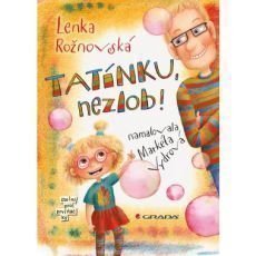 Ronovsk Lenka, Vydrov Markta - Tatnku, nezlob!