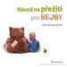 Nvod na peit pro bejby