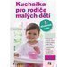 Kuchaka pro rodie malch dt