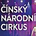 Vherci soute "Sout o vstupenky na show nsk nrodn cirkus - GRANDHOTEL HONG KONG"