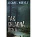 Michael Koryta - Tak chladn eka