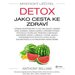 Mystick litel: Detox jako cesta ke zdrav