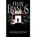 Felix Francis: Ohroen