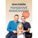 Pohodov rodiovstv - Od miminka ke spokojenmu puberkovi