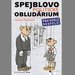 Spejblovo politick obludrium pro otrl dospl