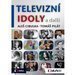 Ale Cibulka, Tom Pilt - Televizn idoly