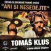 Tom Klus chyst na zimu 2012 koncerty