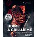 Udme a grilujeme