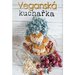 Vegansk kuchaka: chutn recepty a tipy pro vae zdrav